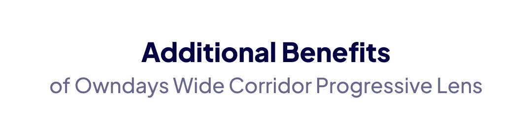lenses wide corridor progressive additional benefits
